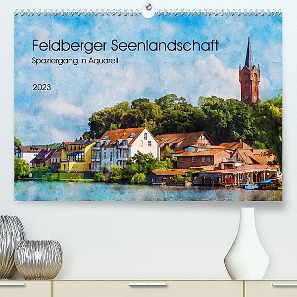 Feldberger Seenlandschaft - Spaziergang in Aquarell (Premium, hochwertiger DIN A2 Wandkalender 2023, Kunstdruck in Hochg, Kerstin Waurick