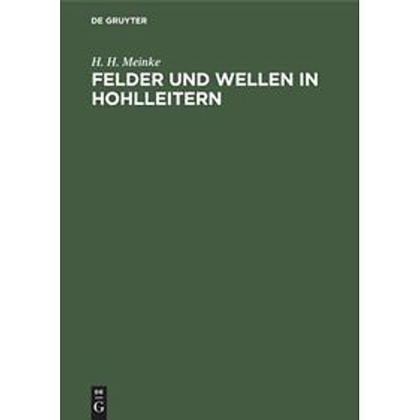 Felder und Wellen in Hohlleitern, H. H. Meinke