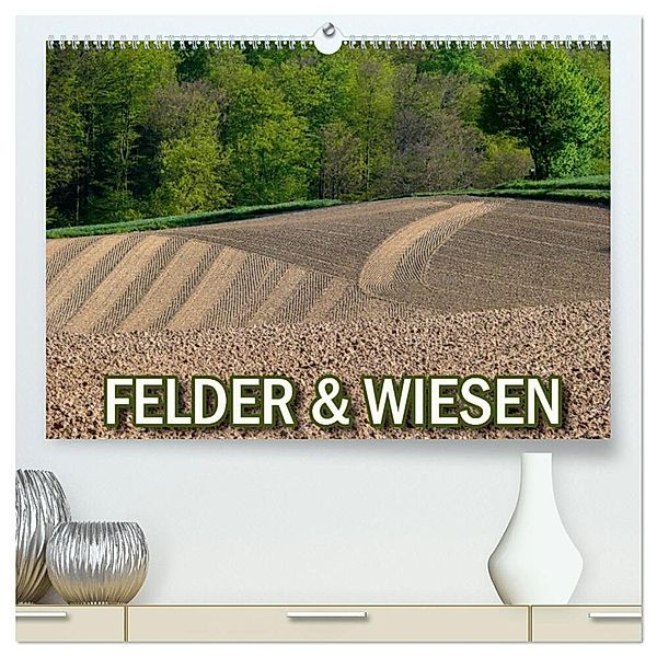 Felder und Wiesen (hochwertiger Premium Wandkalender 2024 DIN A2 quer), Kunstdruck in Hochglanz, Bildagentur Geduldig