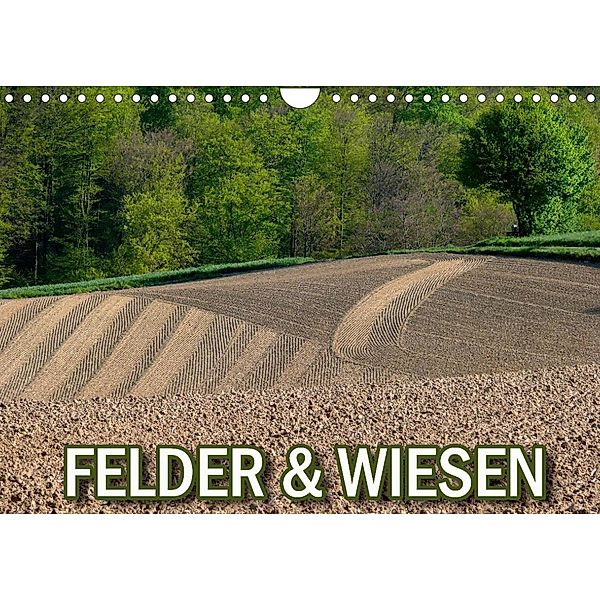 Felder und Wiesen (Wandkalender 2023 DIN A4 quer), Bildagentur Geduldig