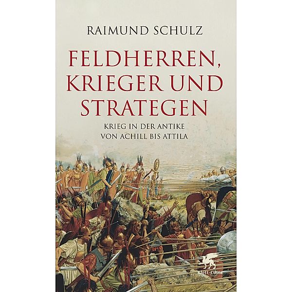 Feldherren, Krieger und Strategen, Raimund Schulz