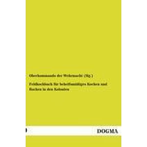 Feldkochbuch für behelfsmäßiges Kochen und Backen in den Kolonien