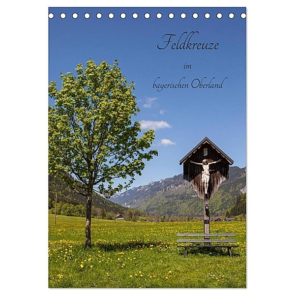 Feldkreuze im bayerischen Oberland (Tischkalender 2024 DIN A5 hoch), CALVENDO Monatskalender, Andreas Müller