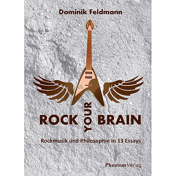 Feldmann, D: Rock your Brain, Dominik Feldmann