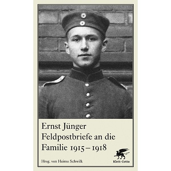 Feldpostbriefe an die Familie 1915-1918, Ernst Jünger