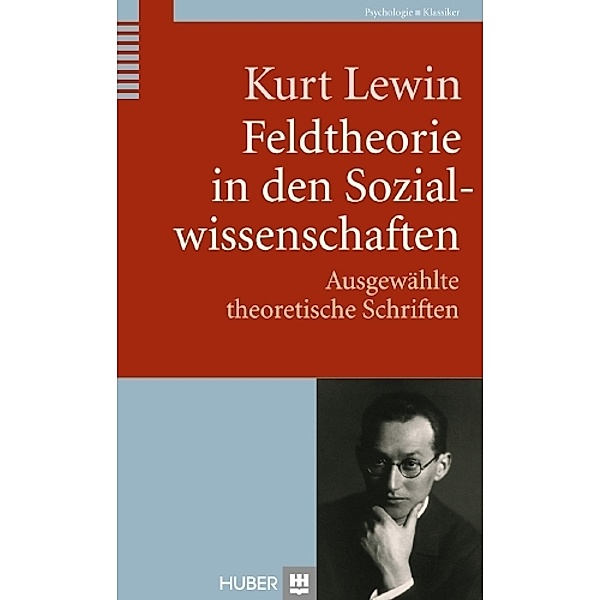 Feldtheorie in den Sozialwissenschaften, Kurt Lewin