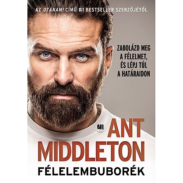 Félelembuborék, Ant Middleton