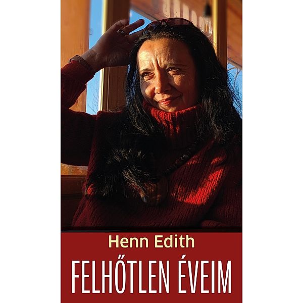 Felhotlen éveim, Edith Henn
