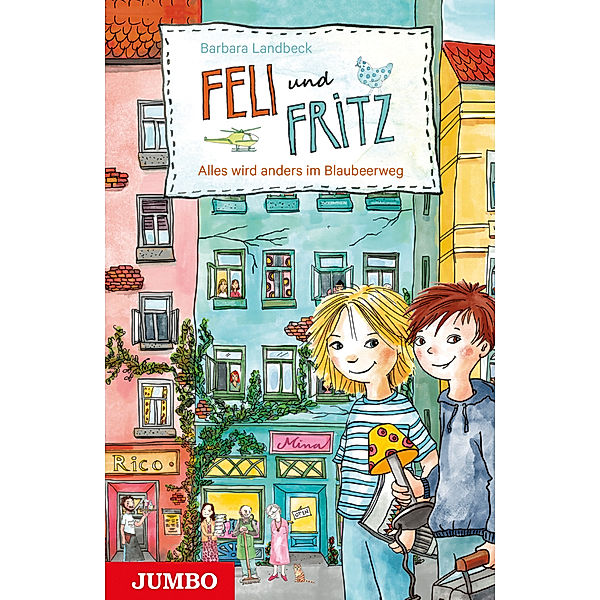 Feli und Fritz. Aufregung im Blaubeerweg, Barbara Landbeck
