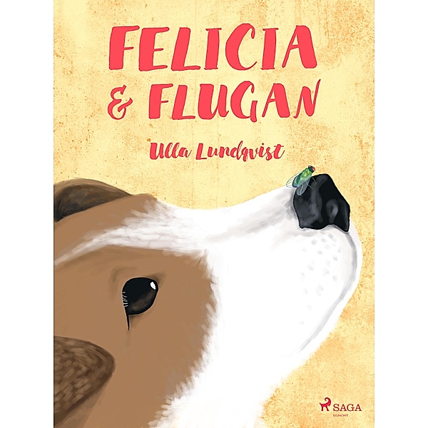 Felicia och flugan / Felicia-serien Bd.2, Ulla Lundqvist