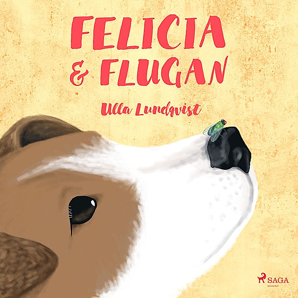 Felicia-serien - 2 - Felicia och flugan, Ulla Lundqvist