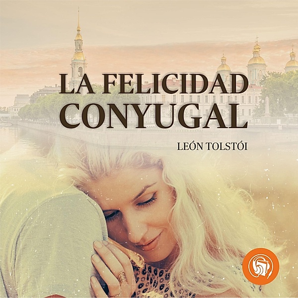 Felicidad conyugal, León Tolstói