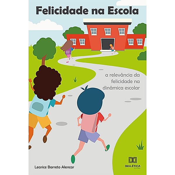 Felicidade na Escola, Learice Barreto Alencar