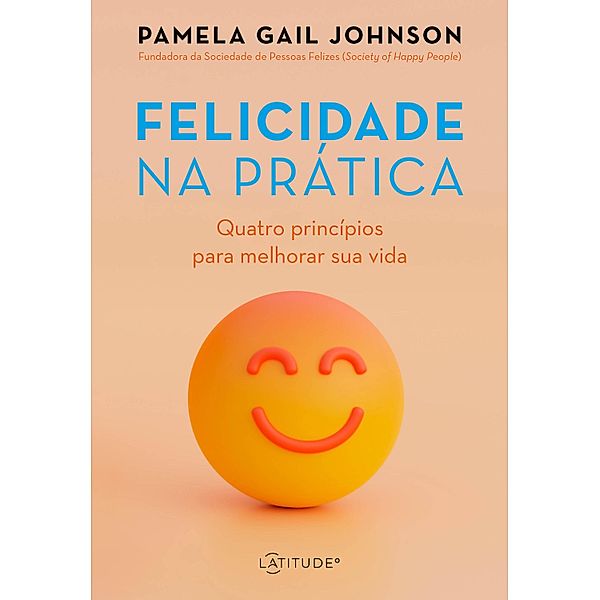 Felicidade na prática, Pamela Gail Johnson