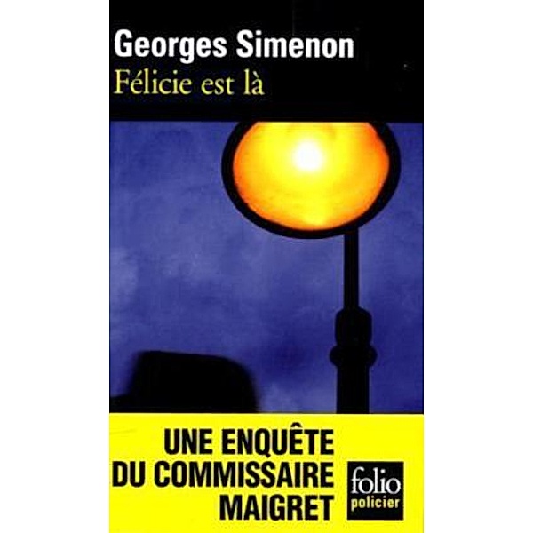 Félicie est là, Georges Simenon