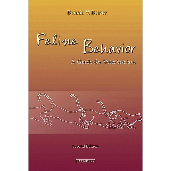 Feline Behavior - E-Book, Bonnie V. Beaver
