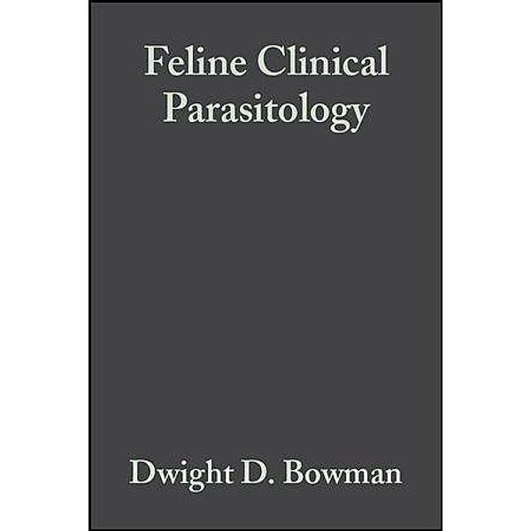 Feline Clinical Parasitology, Dwight D. Bowman, Charles M. Hendrix, David S. Lindsay, Stephen C. Barr