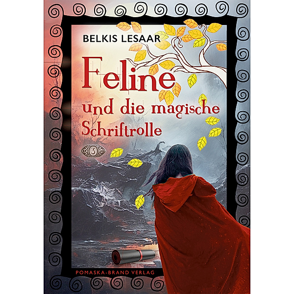 Feline / Feline und die magische Schriftrolle (Bd.3), Belkis Lesaar