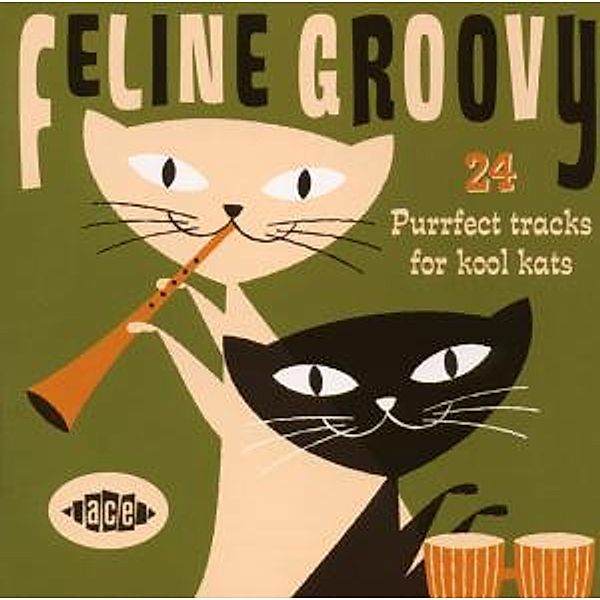 Feline Groovy-24 Purrfect Tracks For Kool Kats, Diverse Interpreten