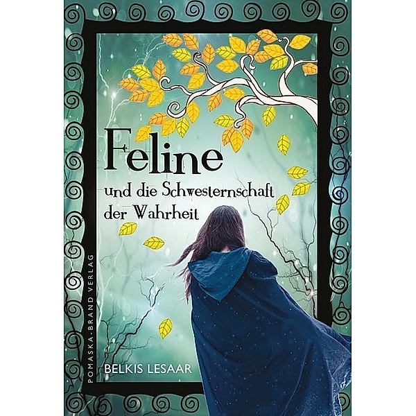 Feline und die Schwesternschaft der Wahrheit, Belkis Lesaar