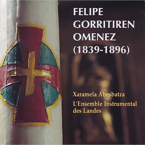 Felipe Gorritiren Omenez (1839-1896), Xaramela Abesbatza, L'Ensemble Instrumental des L