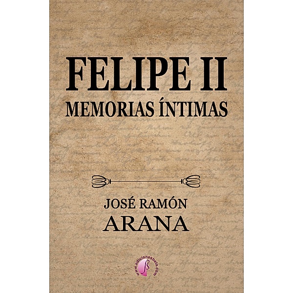 Felipe II, José Ramón Arana Marcos