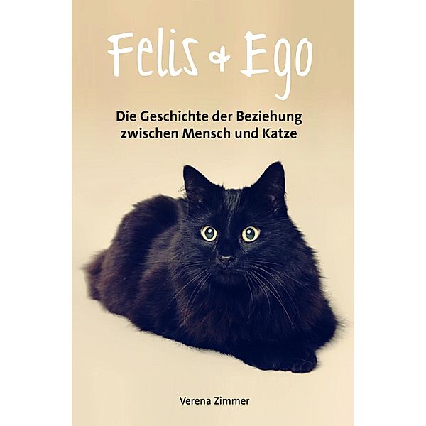 Felis & Ego, Verena Zimmer