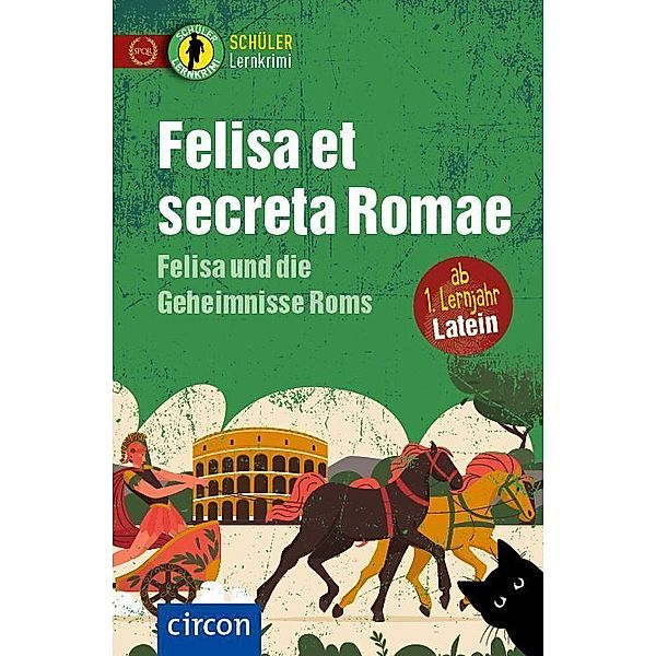 Felisa et secreta Romae - Felisa und die Geheimnisse Roms, Sabine Dr. Merten