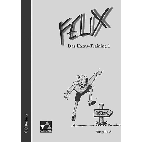 Felix A Das Extra-Training 1, m. 1 Buch.Tl.1, Josef Burdich, Klaus-Uwe Dürr, Helmut Quack