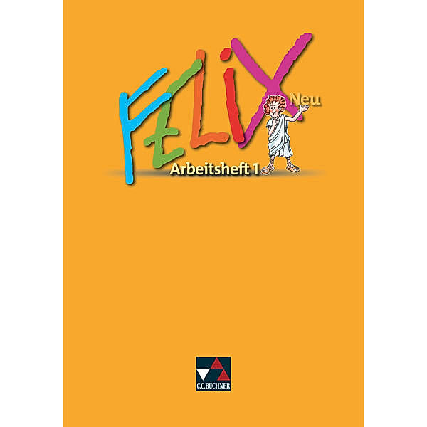 Felix AH 1 - neu, m. 1 Buch.H.1, Katharina Börner, Reinhard Heydenreich, Michael Lobe