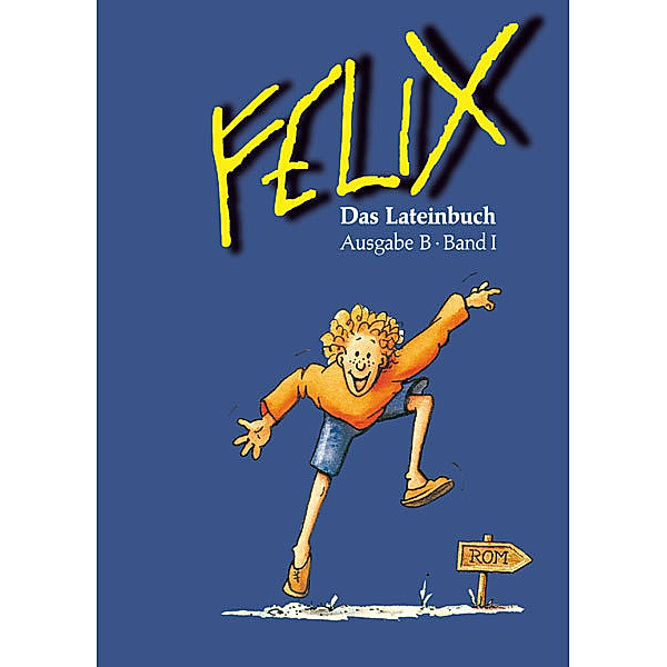 Felix, Ausgabe BBd.1 Das Lateinbuch