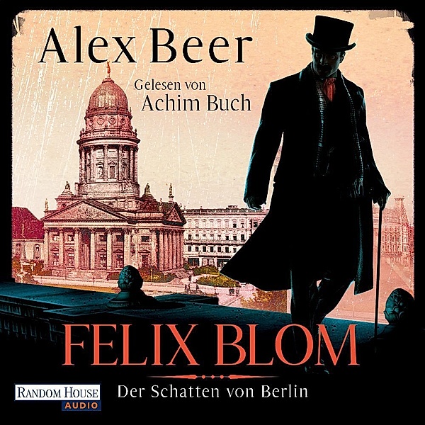 Felix Blom - 2 - Der Schatten von Berlin, Alex Beer