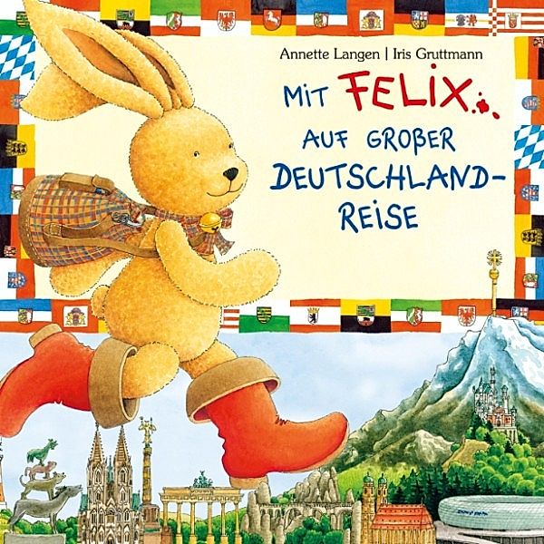 Felix - Iris Gruttmann - Mit Felix auf gro�er Deutschlandreise (New Digital Version)