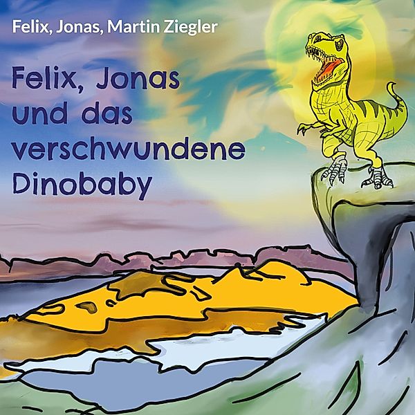 Felix, Jonas und das verschwundene Dinobaby, Felix Ziegler, Martin Ziegler