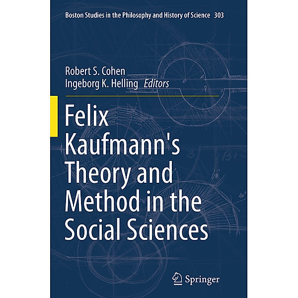 Felix Kaufmann's Theory and Method in the Social Sciences