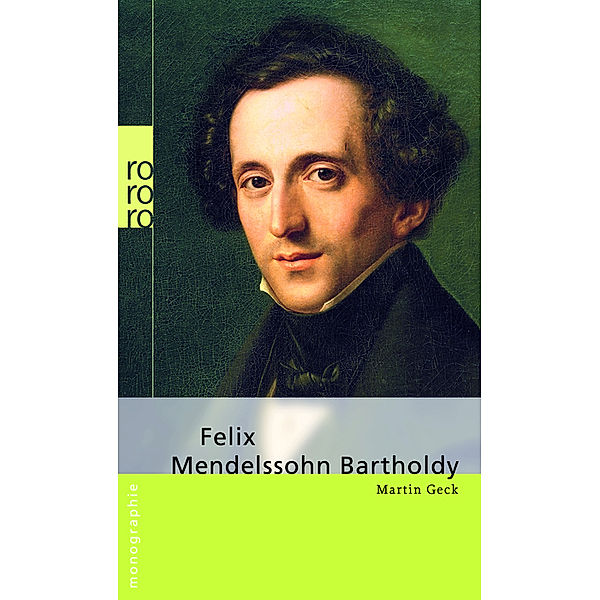 Felix Mendelssohn Bartholdy, Martin Geck