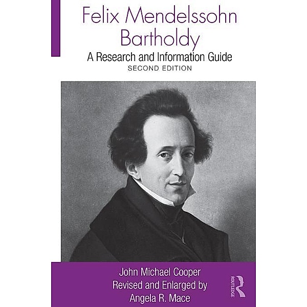 Felix Mendelssohn Bartholdy, John Michael Cooper, Angela R. Mace