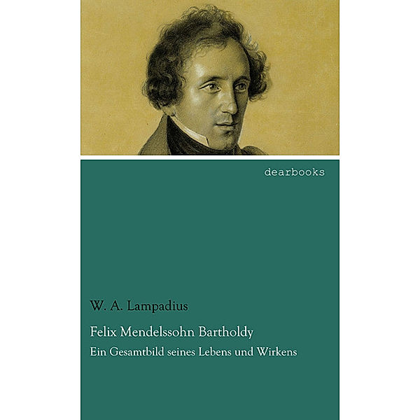 Felix Mendelssohn Bartholdy, W. A. Lampadius