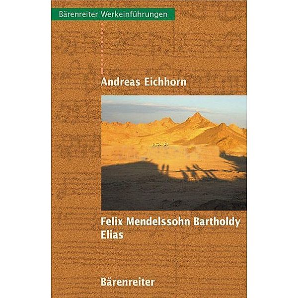 Felix Mendelssohn Bartholdy: Elias, Andreas Eichhorn