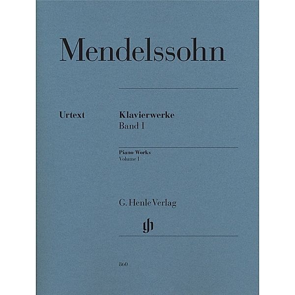 Felix Mendelssohn Bartholdy - Klavierwerke, Band I.Bd.1, Band I Felix Mendelssohn Bartholdy - Klavierwerke