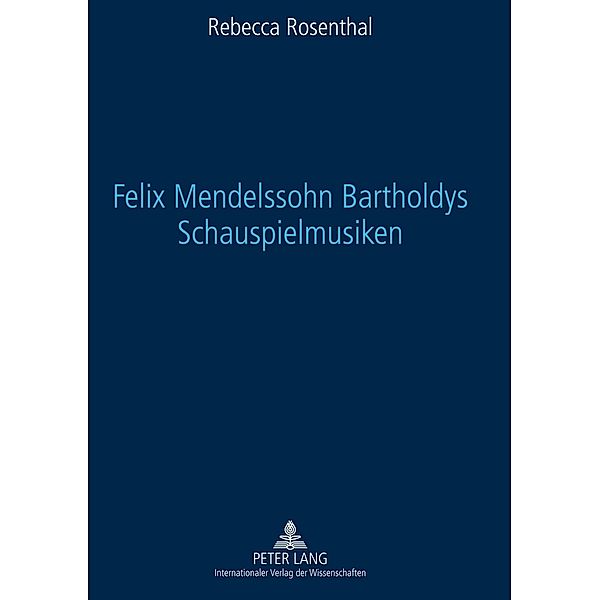 Felix Mendelssohn Bartholdys Schauspielmusiken, Rebecca Rosenthal