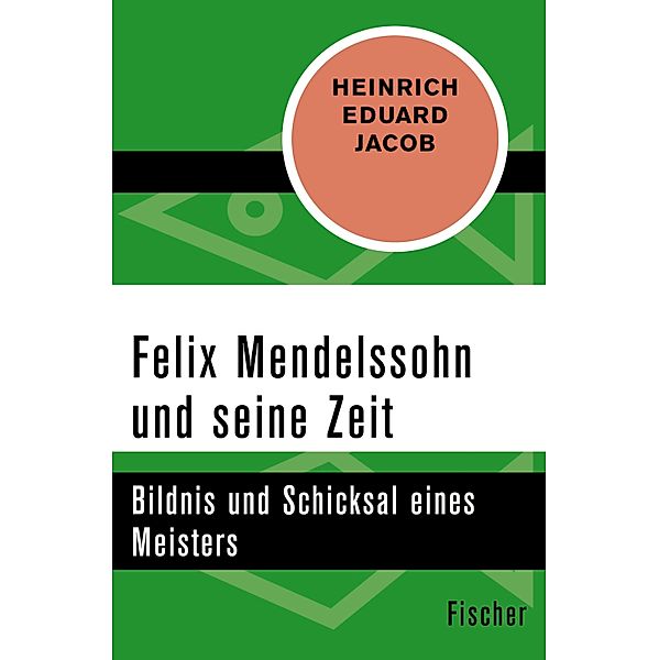 Felix Mendelssohn und seine Zeit, Heinrich Eduard Jacob