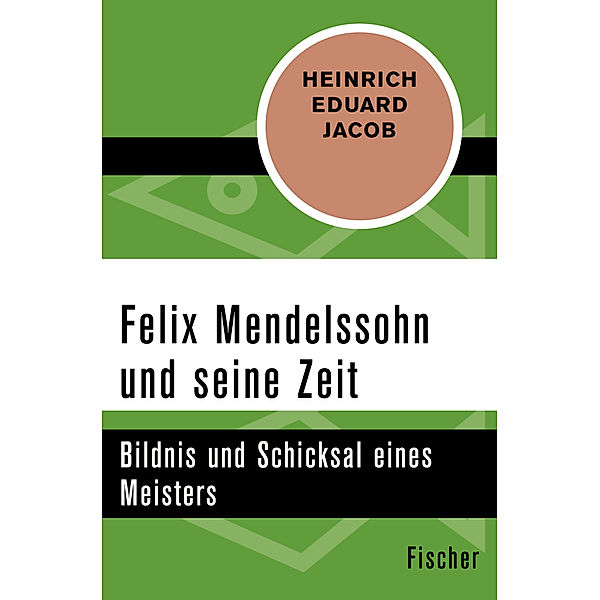 Felix Mendelssohn und seine Zeit, Heinrich Eduard Jacob