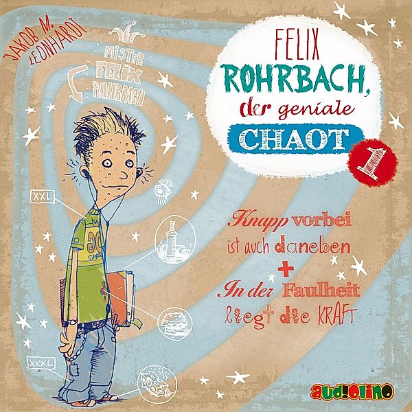 Felix Rohrbach, der geniale Chaot, Jakob M. Leonhardt