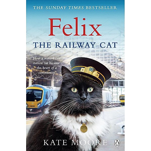 Felix the Railway Cat, Kate Moore