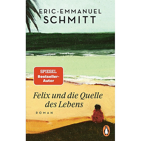 Felix und die Quelle des Lebens, Eric-Emmanuel Schmitt