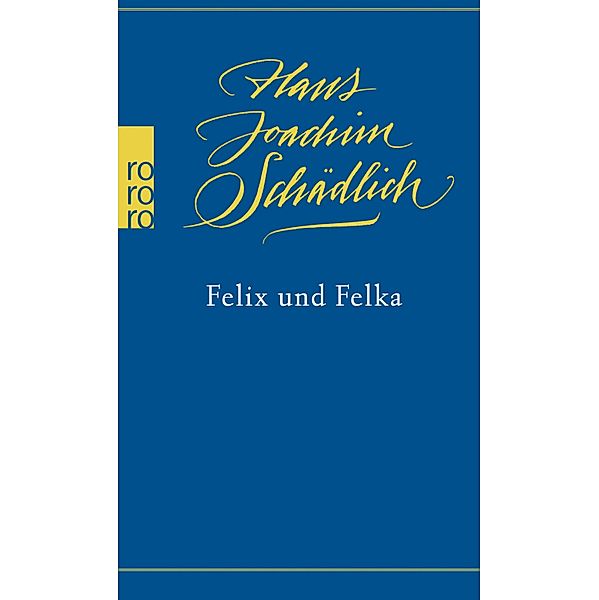 Felix und Felka, Hans Joachim Schädlich