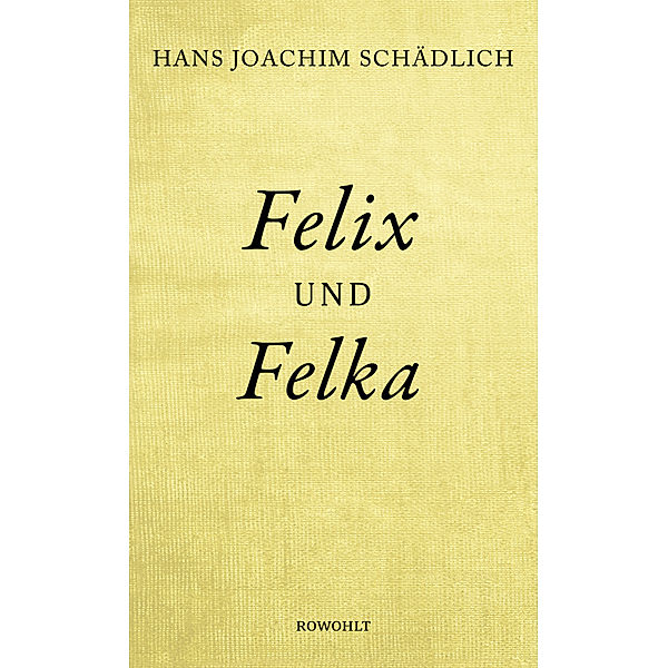 Felix und Felka, Hans Joachim Schädlich