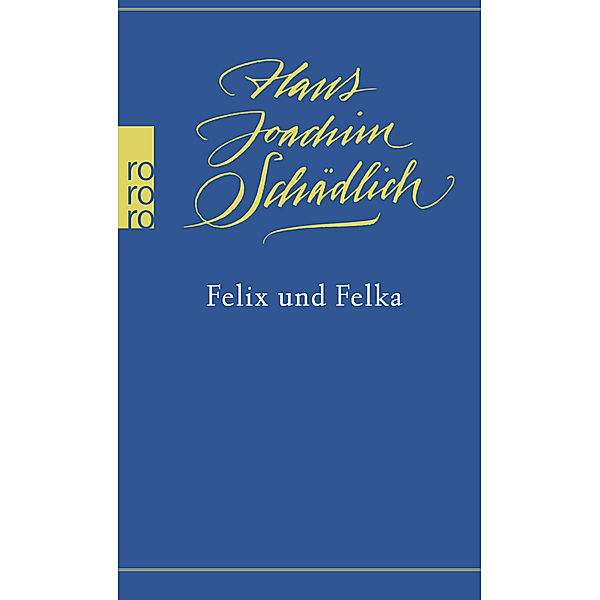 Felix und Felka, Hans Joachim Schädlich