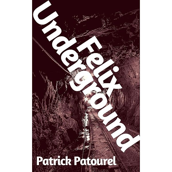 Felix Underground, Patrick Patourel